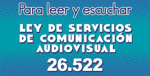 Ley de Servicios de Comunicación Audiovisual 26.522